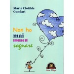 Non ho mai smesso di sognare